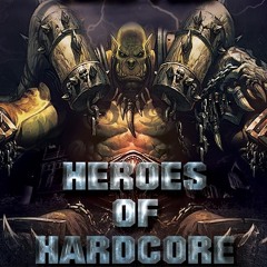 DJ Hloloczx - Heroes of Hardcore