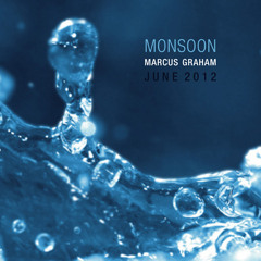 Marcus Graham - Monsoon - 60 min Deep Tech House mix