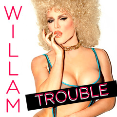 Willam Belli - Trouble (Wdwd Doot-Doot Mix)