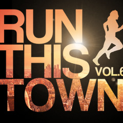 Steady130 Presents: Run This Town, Vol. 6 (40-Minute Workout Mix)