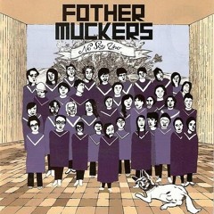 Fother Muckers — El Conductor