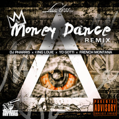 King Louie Ft. Yo Gotti & French Montana - Money Dance (Remix)