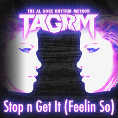 Stop n Get It (Feelin So) *Free Download*