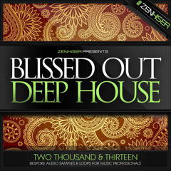 Blissed Out Deep House - 1.2GB Of Seductive Deep House Sounds & Loops