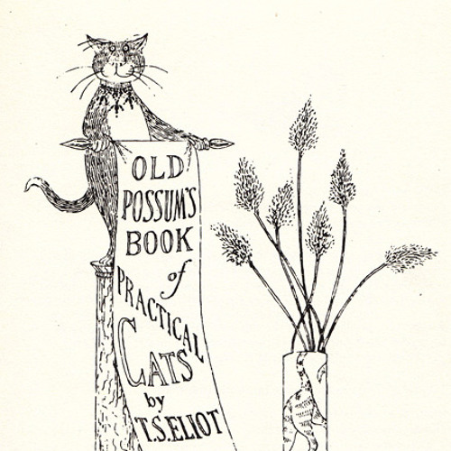 T.S. Eliot reads "The Ad-dressing of Cats" from Old Possum's Book of Practical Cats
