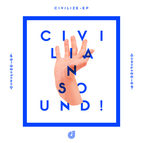 Infamous :: CIVILIANSOUND! :: Civilize EP :: DAV011