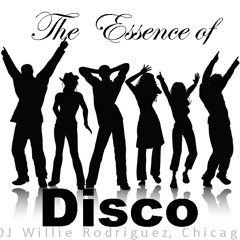 DJ Willie Rodriguez - The Essence of Disco