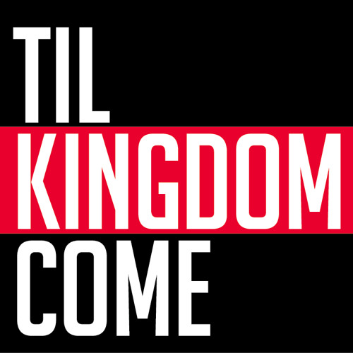 Til Kingdom Come-Demo3