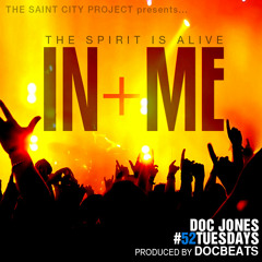 Doc Jones -  In Me (prod. by DOCbeats) #52Tuesdays @DocJonesMusic_