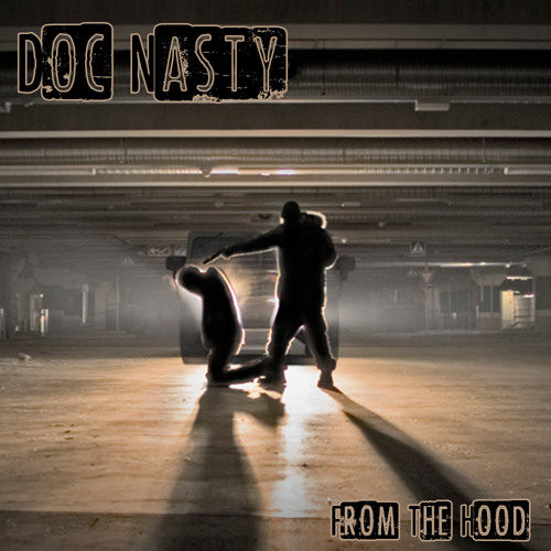 Doc Nasty - From The Hood