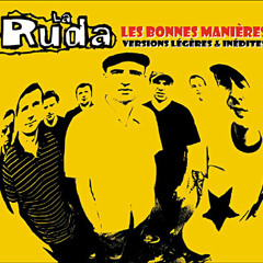 La Ruda - Tout va bien - Les bonnes manières