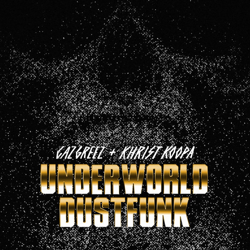 CAZ GREEZ - UNDERWORLD (PROD. KHRIST KOOPA)