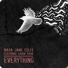 Maya Jane Coles ft Karin Park - Everything (Blond:ish Remix) [I/AM/ME JUNE 28,2013] *PREVIEW*