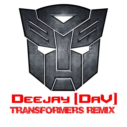 Deejay [DaV] -  Remix Transformers 2012 [Hardtek]