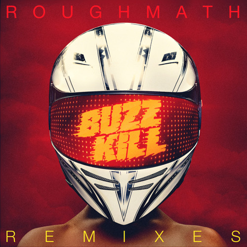RoughMath - BuzzKill (Jarvis Remix)