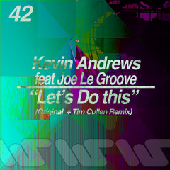 Kevin Andrews - Let's Do This (Tim Cullen Remix) | OUT NOW