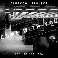Come with You (Faster 145' mix)