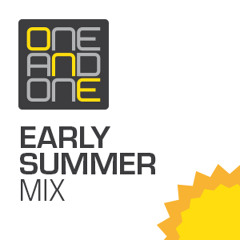 early summer mix_one and one