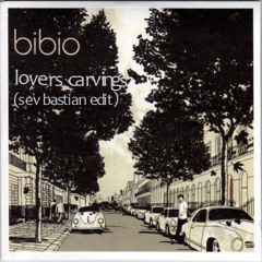 Bibio - Lovers Carvings ( Sev Bastian Edit ) FREE DOWNLOAD