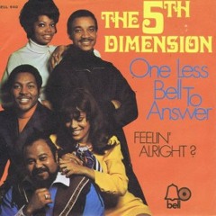 "One Less Bell to Answer" - The 5th Dimension