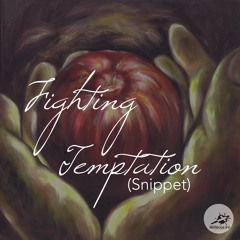 Fighting Temptation (Snippet)