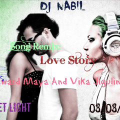 Edward Maya ft Violet Light - Love Story (Nabil Blkf Remix)