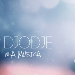 Djodje - Nha Musica [2013]