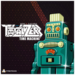 Totalyzers - Time Machine EP 2013