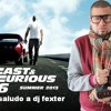 Saludo especial a dj fexter-Sue, Jiggy Drama Con Locura Fast and Furious 6 soundtrack)