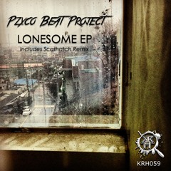 KRH059 : Pzyco Beat Project - Lonesome (Original Mix)