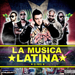 DJ PAYO - La Musica Latina (mixtape)