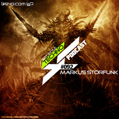 Art Style: Techno | Podcast #092 : Markus StörFunk [FACEBOOK.COM/ARTSTYLETECHNO]
