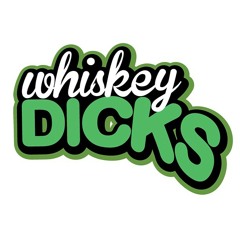 Whiskey Dicks "Easy Access" Podcast (Episode 3)