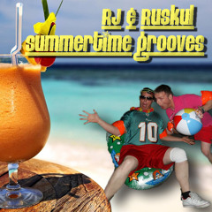 RJ & Ruskul - Summertime Grooves
