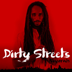 NIYORAH - Dirty Streets