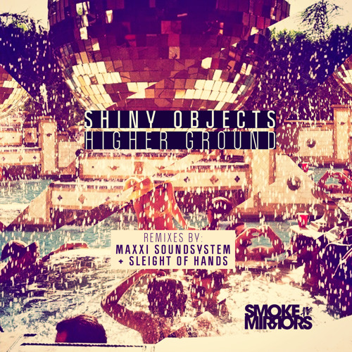 Shiny Objects - Higher Ground feat. Michael Marshall (Sleight of Hands Remix) [Preview]