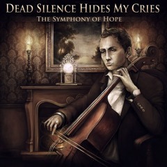 Dead Silence Hides My Cries - Pursuit of the dream cover
