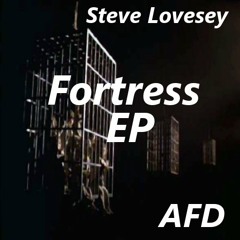 Steve Lovesey-Fortress EP/Out Now!!!