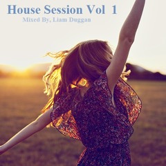Liam Duggan  House Session Vol 1
