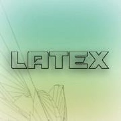 LATEX !!!