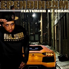 DEPENDING FULL Ft. Kj Charles