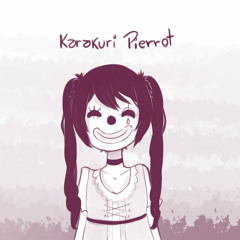 Karakuri Pierrot Full Ver By Keii DEMO
