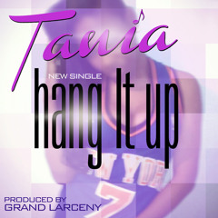 Hang It Up  (prod. Grand Larceny)(Recorded Mixed by Dark Blue)