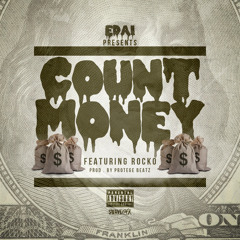 Edai ft Rocko - Count Money (Prod. by @ProtegeBeatz)