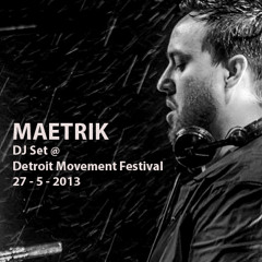 Maetrik aka Maceo Plex DJset@Movement Detroit 27-5-13