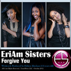 Forgive You - EriAm Sisters