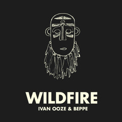 Wildfire (REMIX) - Ivan Ooze & Beppe