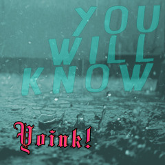 You Will Know - Yoink! [Free Download]