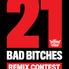 Yellow Claw - 21 Bad Bitches Vocal
