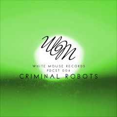 WMR PDCST004 I Criminal Robots